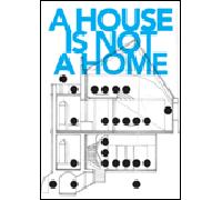 A House is not a Home. Numéro spécial - Collectif - Be Contemporary - broché - Monographie
