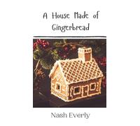 A House Made of Gingerbread