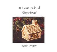 A House Made of Gingerbread