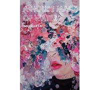 A House Made of Water