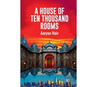A House of Ten Thousand Rooms