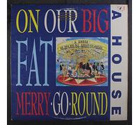 A HOUSE - On Our Big Fat Merry-Go-Round [Vinyl LP]