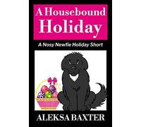 A Housebound Holiday