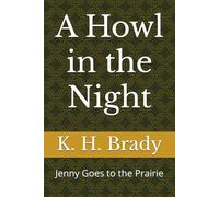 A Howl in the Night: Jenny Goes to the Prairie
