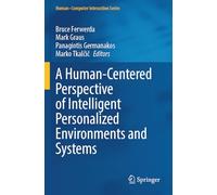 A Human-Centered Perspective of Intelligent Personalized Environments and Systems