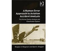 A Human Error Approach to Aviation Accident Analysis - Scott A. Shappell - Taylor amp Francis Ltd - Livre en Anglais - Hardback Scott A. ShappellScott A. Shappell (Auteur)