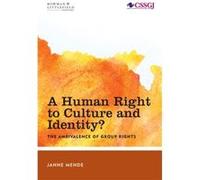 A Human Right to Culture and Identity by Janne Mende Inconnu (Auteur)