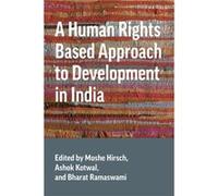 A Human Rights Based Approach to Development in India A Human Rights Based Approach to Development in India (Auteur)