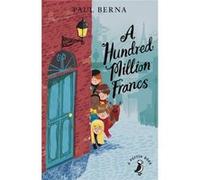 A Hundred Million Francs (A Puffin Book) (Paperback) Paul Berna, (Auteur)