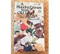 A Hundred Verses from Old Japan: Being a Translation of the Hyaku-Nin-Isshiu