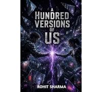 A HUNDRED VERSIONS OF US