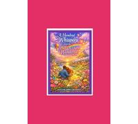 A Hundred Whispers from the Places Our Hearts Wandered