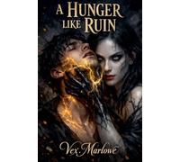 A Hunger Like Ruin