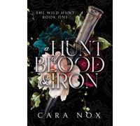 A Hunt Of Blood & Iron