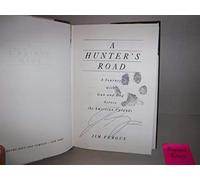 A Hunter's Road: A Journey With Gun and Dog Across the American Uplands