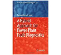 A Hybrid Approach For Power Plant Fault Diagnostics