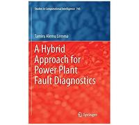 A Hybrid Approach For Power Plant Fault Diagnostics