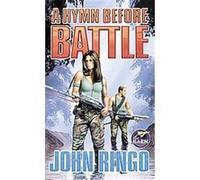 A Hymn Before Battle, The Legacy of Aldenata Series John Ringo (Auteur)