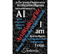 A.I. Artificiality of life Versus The Reality Of Spiritual Life I am I exist