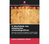 A identidade nas adaptações cinematográficas: Romances francófonos do Magrebe: L'armée du Salut de A. Taïa, Ce que le jour doit à la nuit de Y. KHADRA