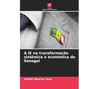 A IE na transformação sistémica e económica do Senegal