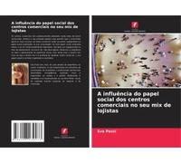 A Influência Do Papel Social Dos Centros Comerciais No Seu Mix De Lojistas