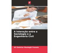 A Interação entre a Sociologia e a Engenharia Civil