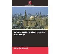 A interação entre espaço e cultura