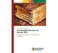 A Invenção Da Seca No Século Xix: