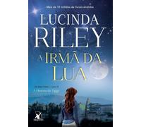A Irmã Da Lua (As Sete Irmãs - Livro 5)