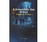 A Irmandade Das Armas