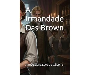 A Irmandade Das Brown