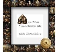 A is for Advent: A Concordance for Kids