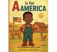 A is for America: Black History Alphabet Coloring Book for Kids Ages 3-6: African American Educational ABCs, State Facts, and Easy Activities for Toddlers and Preschoolers