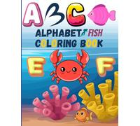 A Is for Angelfish: My First English Fish Coloring Book: Dive into fun learning! Children color friendly fish while learning their English names in a simple and playful way.