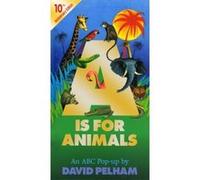 A Is for Animals, Pop Up David Pelham (Auteur)