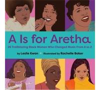 A is for Aretha by Leslie Kwan Leslie Kwan (Auteur)