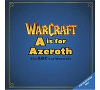 A is For Azeroth The ABCs of Warcraft by Christie Golden Christie Golden (Auteur)