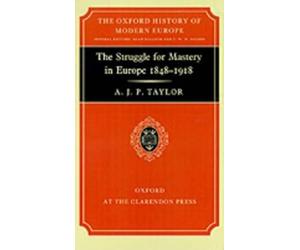 A. J. P. Taylor Taylor, Alan J The Struggle for Mastery in Europe, 1848- (Relié)