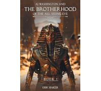 A.J. Washington And the Brotherhood of the All Seeing Eye