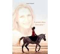 À jamais dans mon coeur !