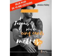 À jamais plus de cinq cents mètres - Jessica Hailey - Butterfly Eds - broché - Roman