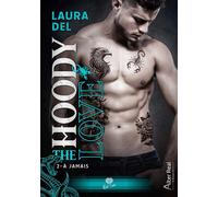 À Jamais The Hoody Love - T02 - Laura Del - Alter Real - broché - Roman