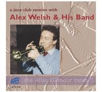 Alex Welsh & His Band – A Jazz Club Session With – CD – Import