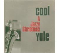 A Jazzy Christmas: Cool Yule [UK Import]