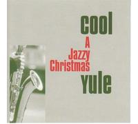 A Jazzy Christmas: Cool Yule [UK Import]
