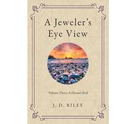 A Jeweler's Eye View