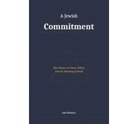 A Jewish Commitment: Nine Essays on Power, Ethics, and the Meaning of Israel