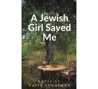 A Jewish Girl Saved Me