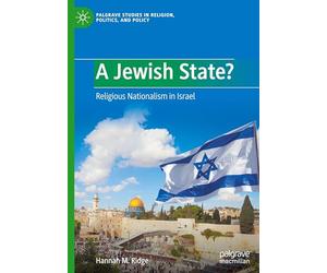 A Jewish State?: Religious Nationalism in Israel